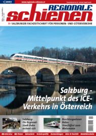 Regionale Schienen 1/2007: Salzburg - Mittelpunkt des ICE-Verkehrs in Österreich (Titelbild)
