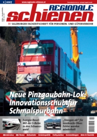 Regionale Schienen 2/2007: Neue Pinzgaubahn-Lok: Innovationsschub für Schmalspurbahn (Titelbild)