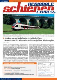 Regionale Schienen Express 7/2007: Salzkammergut-Lokalbahn - belebt die Sinne<br>Studenten der TU Wien untersuchten möglichen Wiederaufbau (Titelbild)