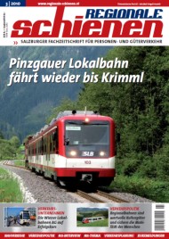Regionale Schienen 3/2010: Pinzgauer Lokalbahn fährt wieder bis Krimml (Titelbild)